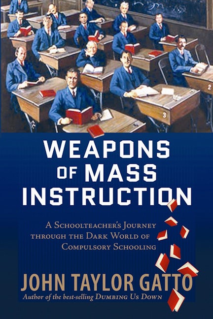 Book cover image for Weapons of Mass Instruction ISBN: 9780865716698